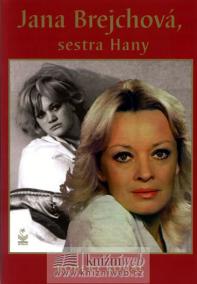 Jana Brejchová, sestra Hany