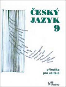 Český jazyk 9 příručka pro učitele