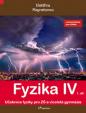 Fyzika IV 1.díl s komentářem pro učitele - Učebnice fyziky pro ZŠ a víceltá gymnázia