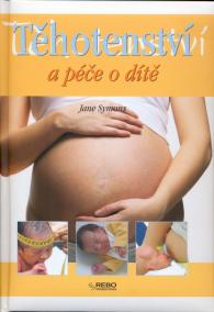 Těhotenství a péče o dítě - Rebo