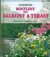 Rostliny pro balkony a terasy - Lexikon