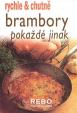 Brambory pokaždé jinak - rychle a chutně