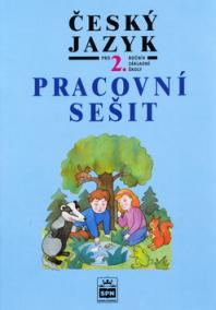 Český jazyk pro 2. ročník základní školy Pracovní sešit