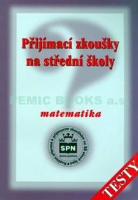 Přijímací zkoušky na střední školy Matematika - Testy