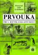 Prvouka pro 1.ročník základní školy Pracovní sešit