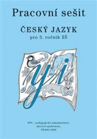 Český jazyk 3 pro základní školy - Pracovní sešit - 2.vydání