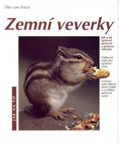 Zemní veverky - Jak na to