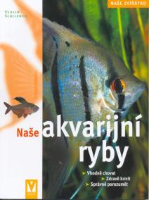 Naše akvarijní ryby