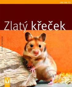 Zlatý křeček - Jak na to