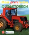 Moje první kniha o traktorech