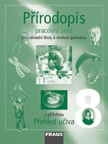 Přírodopis 8 pro ZŠ a víceletá gymnázia - pracovní sešit