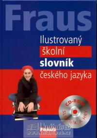 FRAUS Ilustrovaný školní slovník českého jazyka + CD-ROM