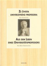 Ze života univerzitního profesora / Aus dem Leben eines Universitätsprofessors