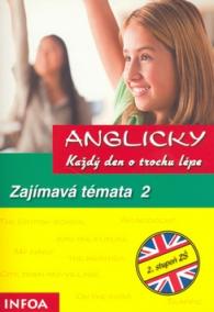 Anglicky každý den o trochu lépe, Zajímavá témata 2