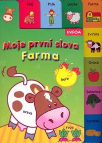 Farma - moje první slova