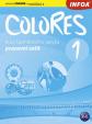 Colores 1 - Kurz španělského jazyka - pracovní sešit