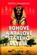 Bohové a králové starého Egypta