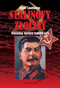 Stalinovy zločiny - Vražedná kariéra rudého cara