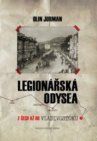Legionářská odysea - Z Čech až do Vladivostoku - 2.vydání