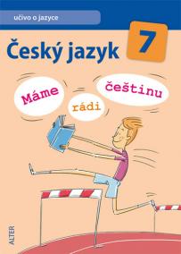 Český jazyk 7/I. díl - Učivo o jazyce (Máme rádi češtinu)