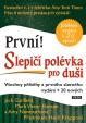 První! Slepičí polévka pro duši - Všechny příběhy z prvního slavného vydání + 20 nových