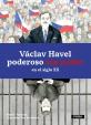 Václav Havel poderoso sin poder en el siglo XX