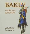 Bakly - Anděl bez slitování