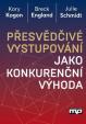 Přesvědčivé vystupování jako konkurenční výhoda