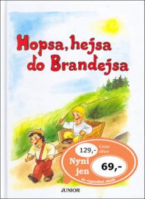 Hopsa, hejsa do Brandejsa