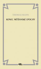 Konec měšťanské epochy