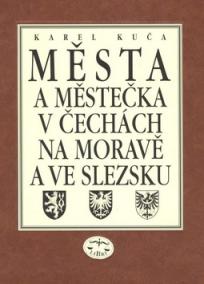 Města a městečka VIII.díl v Čechách, na Moravě a ve Slezku