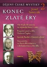 Konec zlaté éry - Dějiny české mystiky 2