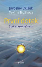 První dotek - Styk s nekonečnem