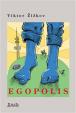 Egopolis