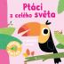 Ptáci z celého světa - Zvuková knížka