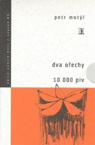 Dva ořechy / 10 000 piv