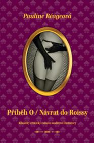 Příběh O / Návrat do Roissy - 2. vydání