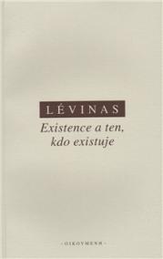 Existence a ten, kdo existuje