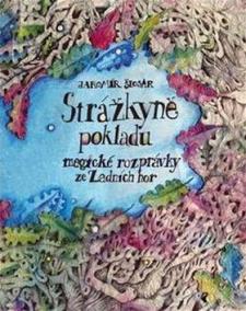 Strážkyně pokladu - Magické rozprávky ze Zadních hor