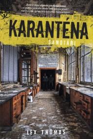 Karanténa 1 - Samotáři