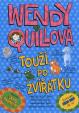 Wendy Quillová touží po zvířátku