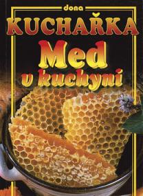 Kuchařka-med v kuchyni