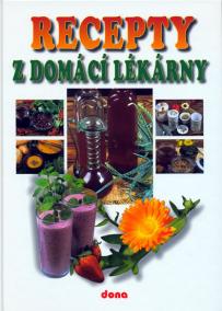 Recepty z domácí lékárny - 2.vydání