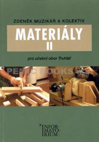 Materiály II - Pro učební obor truhlářství