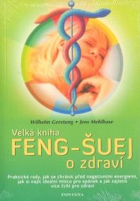 Velká kniha feng-šuej o zdraví