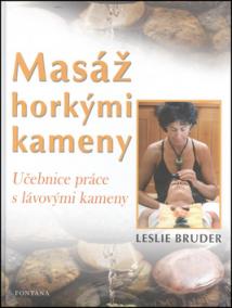 Masáž horkými kameny - Učebnice práce s lávovými kameny