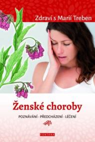 Ženské choroby - poznávání - předcházení - léčení