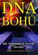 DNA Bohů - Jak Anunnakové stvořili člověka