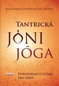 Tantrická jóny jóga - Spirituální cvičen