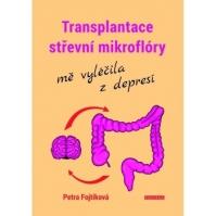 Transplantace střevní mikroflóry mě vylé